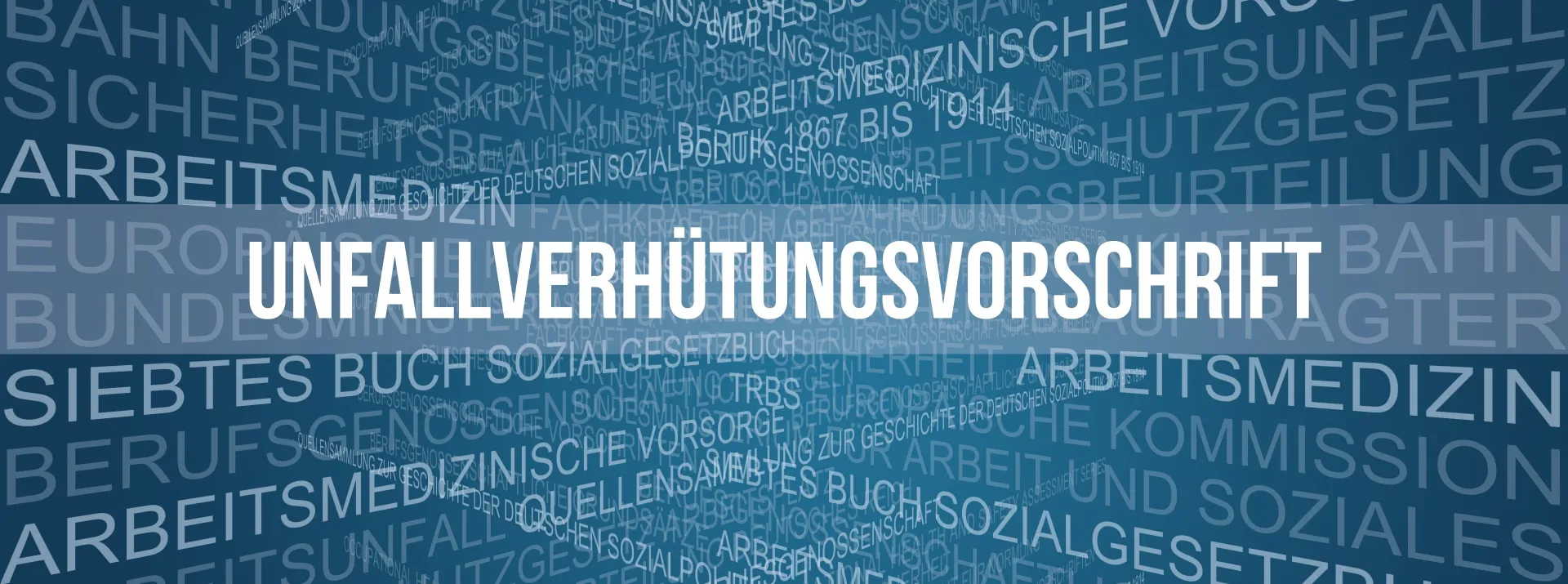 Unfallverhütungsvorschrift Text auf blauem Hintergrund